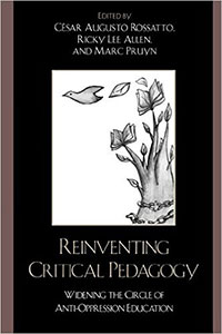 Cover of Reinventing Critical Pedagogy: Widening the Circle of Anti-Oppression Education