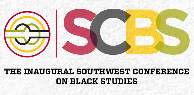 (Postponed) The Inaugural Southwest Conference on Black Studies [article image]